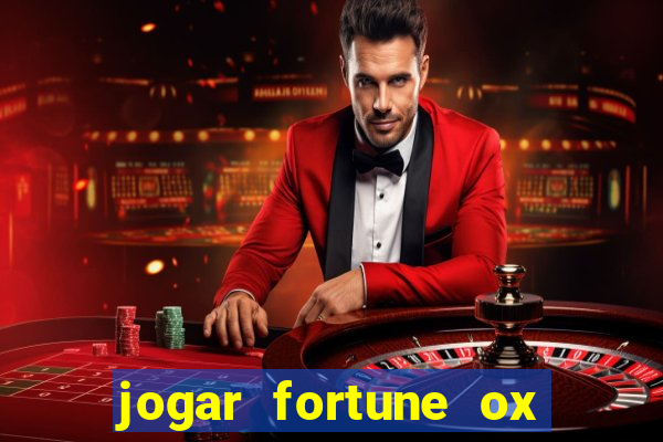 jogar fortune ox demo gratis